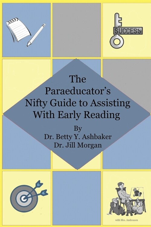 The Paraeducators Nifty Guide to Assisting With Early Reading (Paperback)