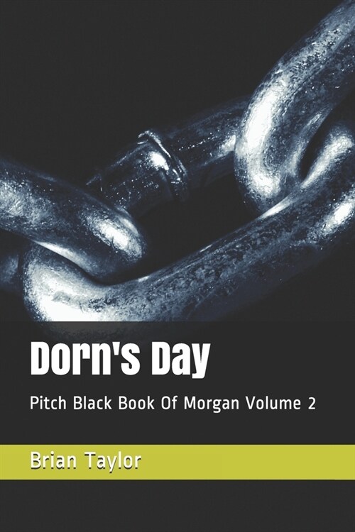 Dorns Day: Pitch Black Book Of Morgan Volume 2 (Paperback)