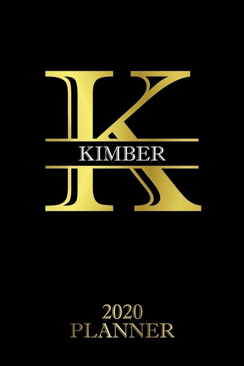 Kimber: 2020 Planner - Personalised Name Organizer - Plan Days, Set Goals & Get Stuff Done (6x9, 175 Pages) (Paperback)