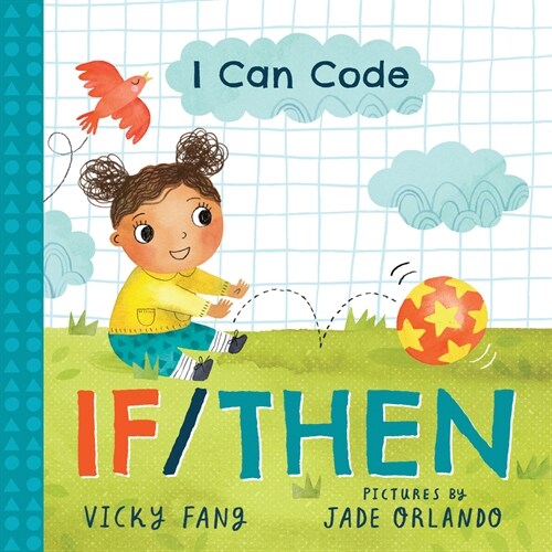 I Can Code: If/Then (Board Books)