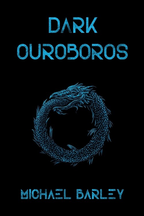 Dark Ouroboros (Paperback)