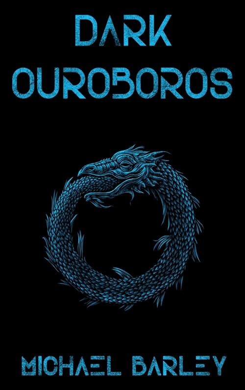 Dark Ouroboros (Hardcover)