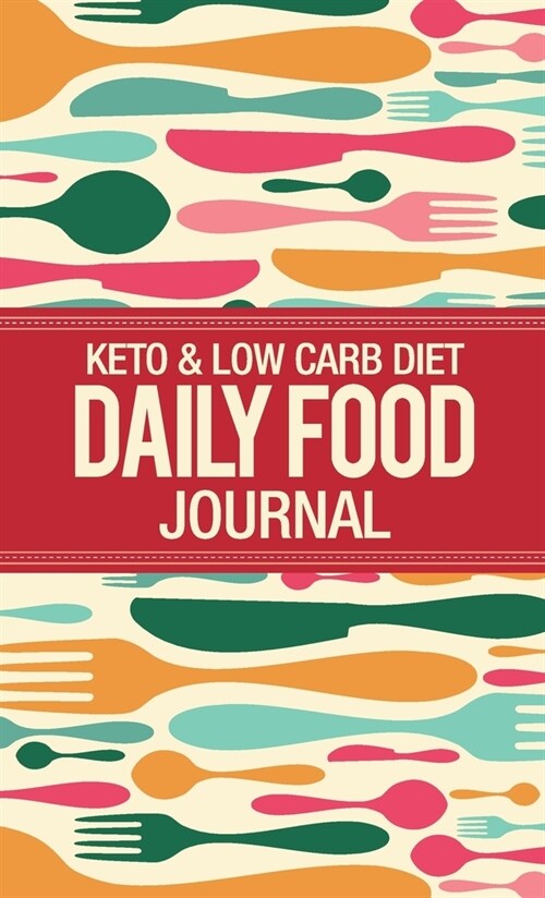 Deluxe Keto & Low Carb Food Journal 2020: Making the Keto Diet Easy - Includes Bonus Fat Bombs & Desserts ebook (Hardcover, 2)