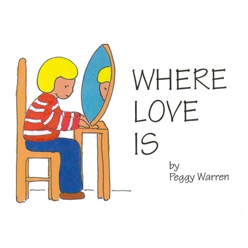 Where Love Is (Paperback)