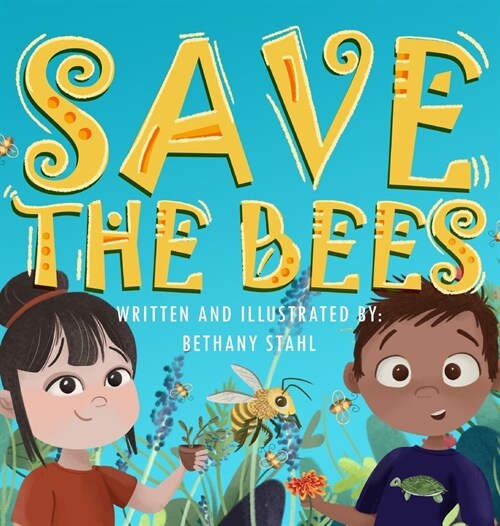 Save the Bees (Hardcover)