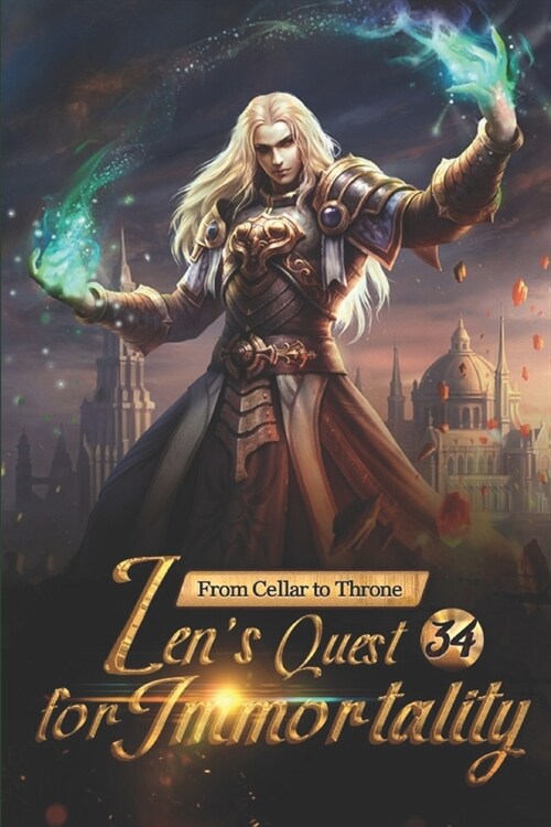 From Cellar to Throne: Zens Quest for Immortality 34: The Disused Nine Stars (Paperback)