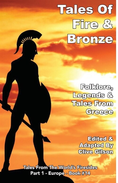 Tales Of Fire & Bronze (Paperback)