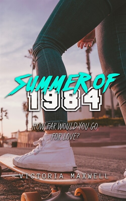 Summer of 1984 (Paperback)