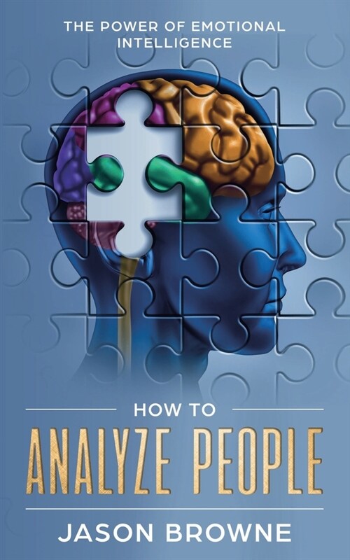 How to Analyze People: The Power of Emotional Intelligence (Paperback)
