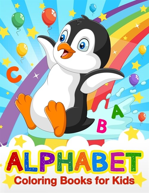 Alphabet Coloring Books for Kids: ABC Coloring Books for Preschoolers. Activity Book for Toddlers and Preschool Kids to Learn the English Alphabet Let (Paperback)