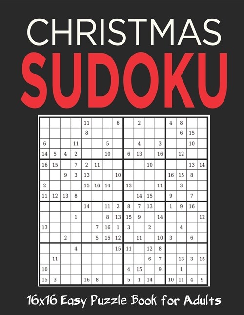 16X16 Christmas Sudoku: Stocking Stuffers For Men, Kids And Women: Christmas Sudoku Puzzles For Family: Easy Sudoku Puzzles Holiday Gifts And (Paperback)