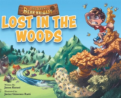 The Great Bear Brigade: Lost In The Woods (Hardcover)