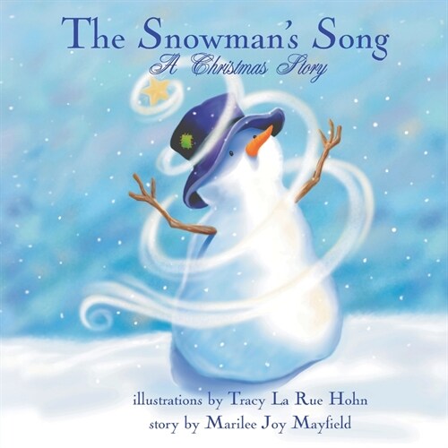 The Snowmans Song: A Christmas Story (Paperback)