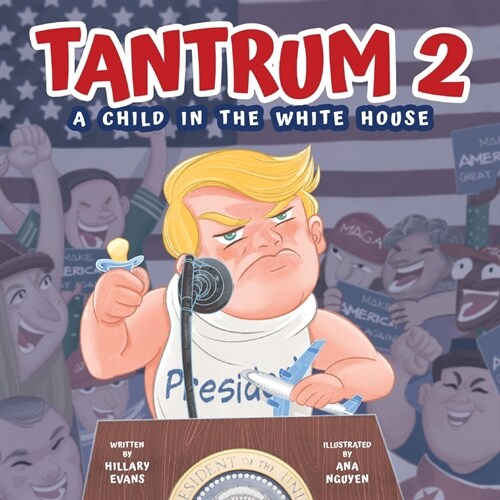 Tantrum 2: A Child In the White House (Paperback)