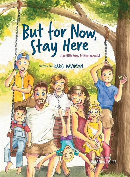 But for Now, Stay Here (Hardcover)