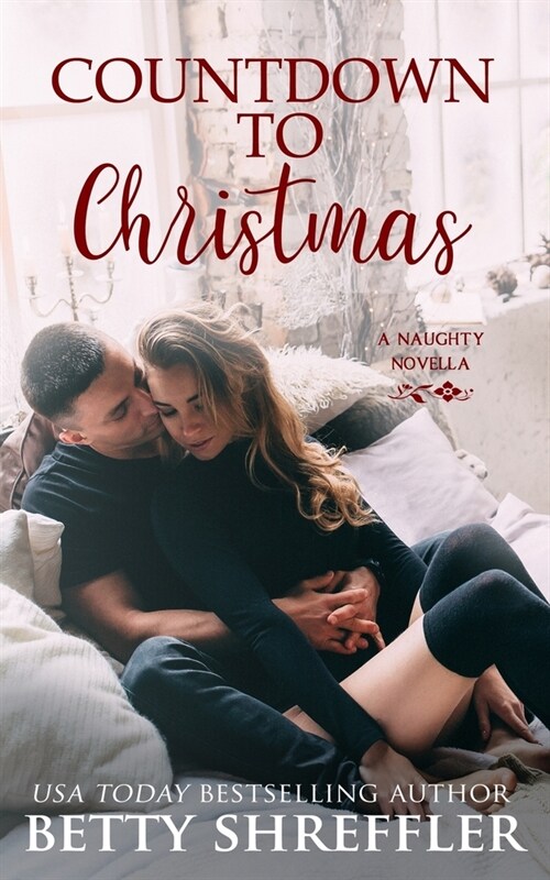 Countdown to Christmas: (A Christmas Romance Novella) (Paperback)