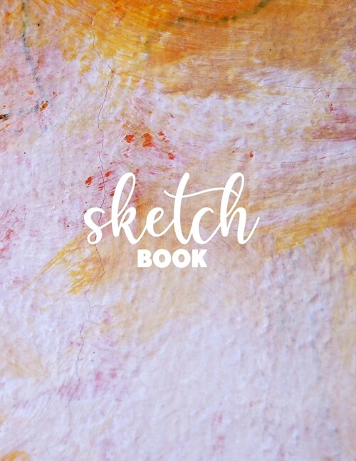 Sketchbook Journal for Girls: 120 Pages of 8.5x11 Blank Paper for Drawing, Sketching and Creative Doodling. Personalized Artist Notebook and Sketc (Paperback)