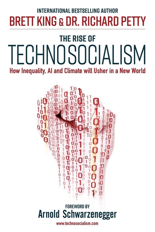The Rise of Technosocialism: How Inequality, AI and Climate Will Usher in a New World (Hardcover)