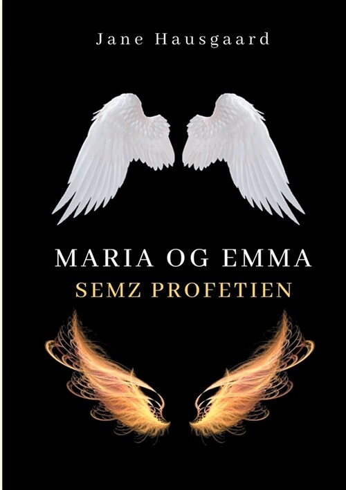 Maria & Emma: SEMZ Profetien (Paperback)