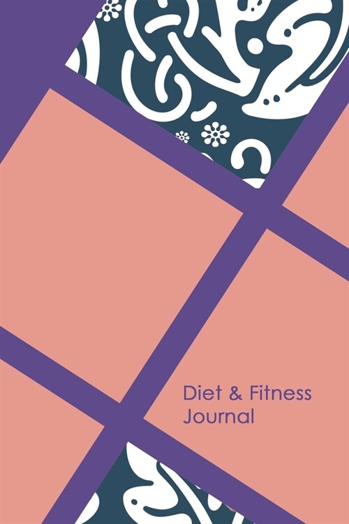 Diet & Fitness Journal: Food Journal and Activity Log to Track Your Eating and Exercise for Optimal Weight Loss (90-Day Diet & Fitness Tracker (Paperback)