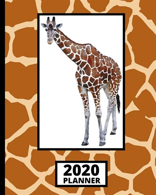 2020 Planner: Giraffe 1-Year Daily, Weekly and Monthly Organizer With Calendar, Gifts For Giraffe Lovers, Women, Men, Adults and Kid (Paperback)