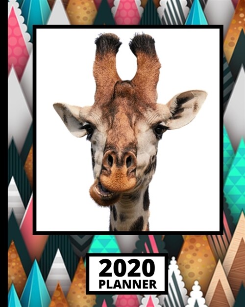 2020 Planner: Giraffe 1-Year Daily, Weekly and Monthly Organizer With Calendar, Gifts For Giraffe Lovers, Women, Men, Adults and Kid (Paperback)