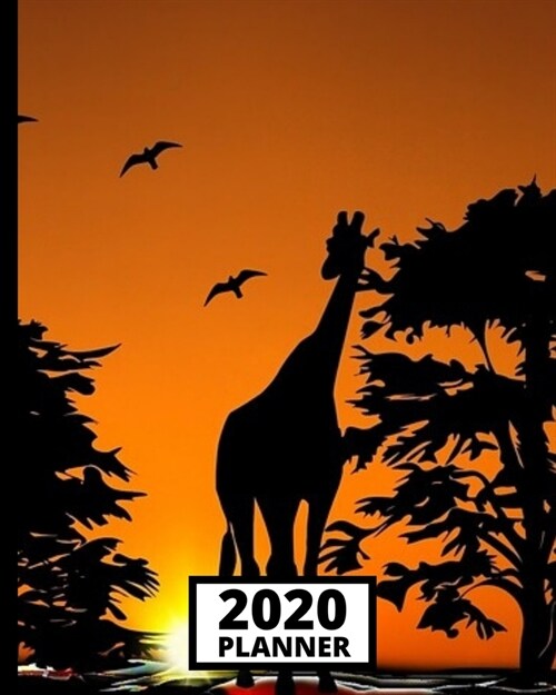 2020 Planner: Giraffe 1-Year Daily, Weekly and Monthly Organizer With Calendar, Gifts For Giraffe Lovers, Women, Men, Adults and Kid (Paperback)