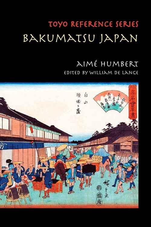 Bakumatsu Japan: Travels through a Vanishing World (Paperback)