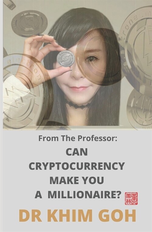 From The Professor: Can Cryptocurrency Make You A Millionaire? (Paperback)