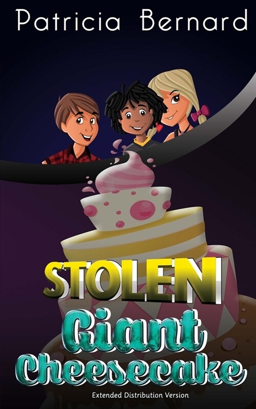 Giant Stolen Cheesecake: Extended Distribution Version (Paperback)