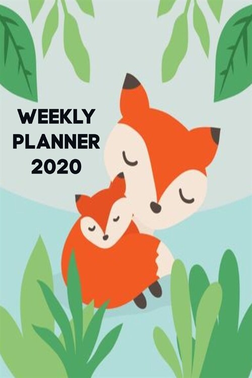 Weekly Planner 2020: Cute baby Fox Foxes Homework Book Notepad Notebook Composition and Journal Gratitude Dot Diary (Paperback)