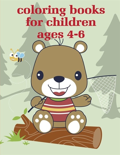 Coloring Books For Children Ages 4-6: Stress Relieving Animal Designs (Paperback)