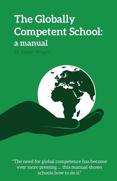 The Globally Competent School: a manual (Paperback)