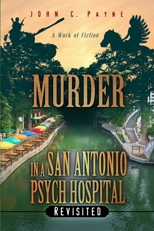 Murder in a San Antonio Hospital, Revisited (Paperback)