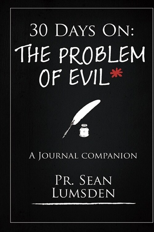30 Days On: THe Problem of Evil (Paperback)
