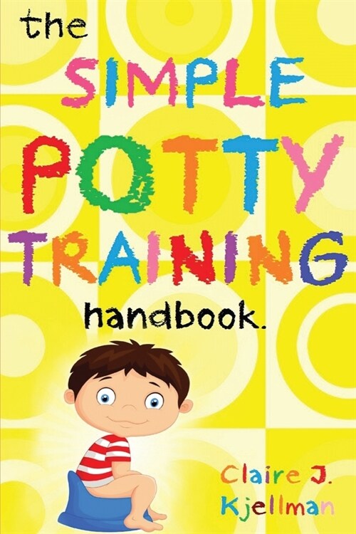 The Simple Potty Training Handbook (Paperback)