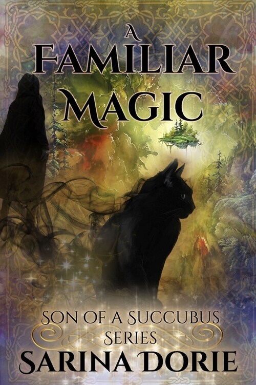 A Familiar Magic: Lucifer Thatchs Education of Witchery (Paperback)