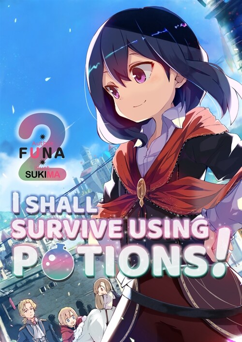 I Shall Survive Using Potions! Volume 2 (Paperback)