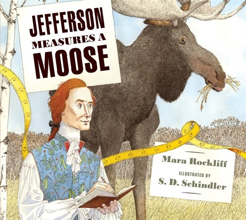 Jefferson Measures a Moose (Hardcover)