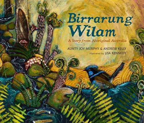 Birrarung Wilam: A Story from Aboriginal Australia (Hardcover)