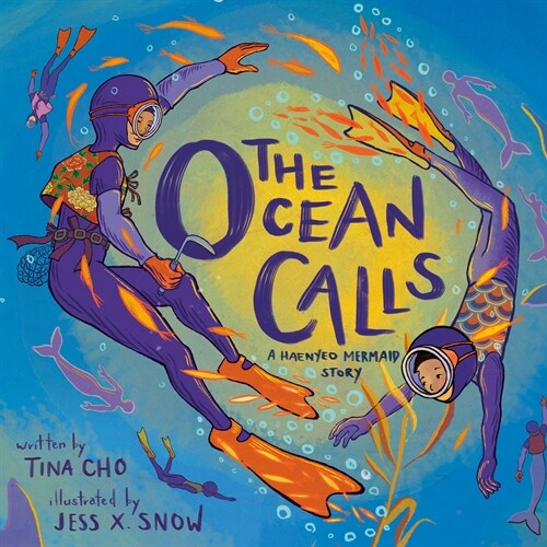 The Ocean Calls: A Haenyeo Mermaid Story (Hardcover)