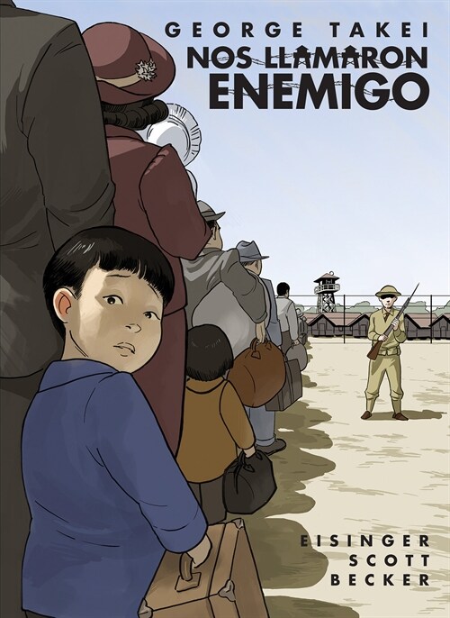 Nos llamaron Enemigo (They Called Us Enemy Spanish Edition) (Paperback)