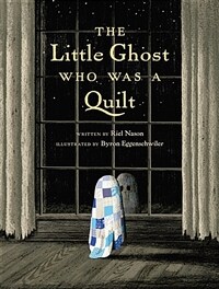 The Little Ghost Who Was a Quilt (Hardcover)
