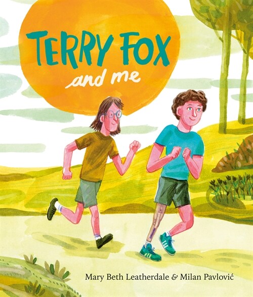 Terry Fox and Me (Hardcover)