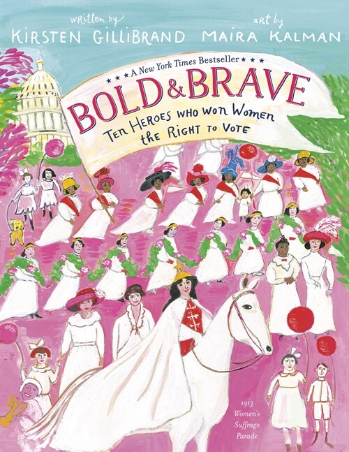 Bold & Brave: Ten Heroes Who Won Women the Right to Vote (Paperback)