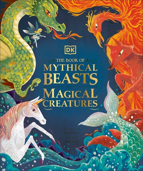 The Book of Mythical Beasts and Magical Creatures (Hardcover)