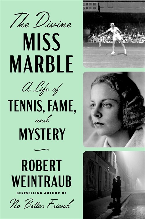 The Divine Miss Marble: A Life of Tennis, Fame, and Mystery (Hardcover)