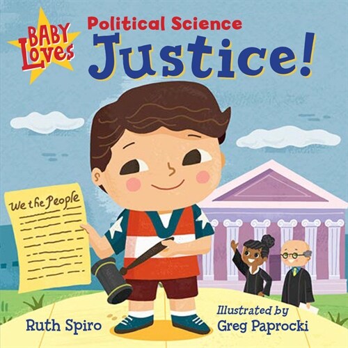 Baby Loves Political Science: Justice! (Board Books)