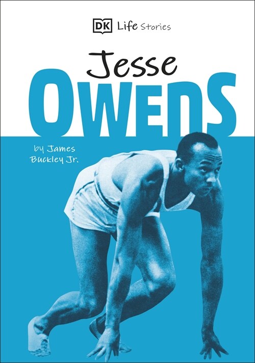DK Life Stories Jesse Owens : Amazing people who have shaped our world (Hardcover)