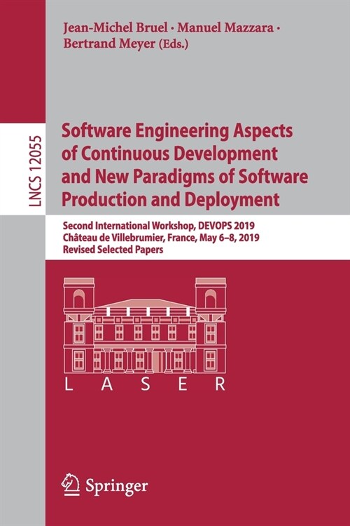 Software Engineering Aspects of Continuous Development and New Paradigms of Software Production and Deployment: Second International Workshop, Devops (Paperback, 2020)